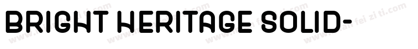 Bright Heritage Solid字体转换